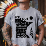 ICE Out of Mni Sóta Makóce - No One Is Illegal On Stolen Land Unisex T-shirt/T-shirt V-Neck/Hoodie/Sweatshirt