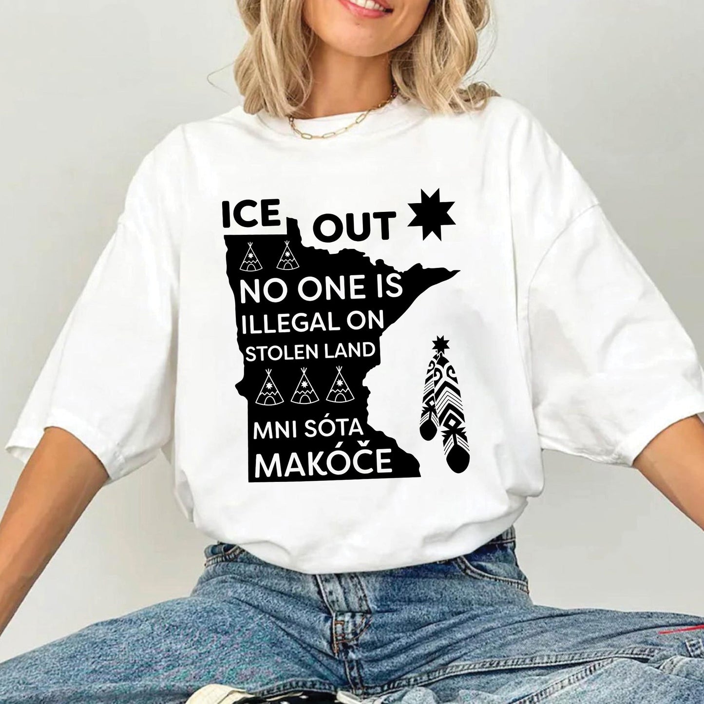 ICE Out of Mni Sóta Makóce - No One Is Illegal On Stolen Land Unisex T-shirt/T-shirt V-Neck/Hoodie/Sweatshirt